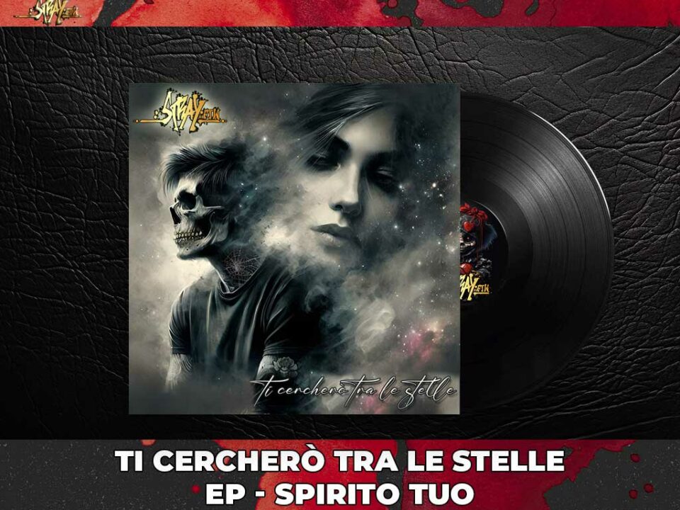 StrayFtW - Spirito Tuo - Ti Cercherò tra le Stelle - 2024