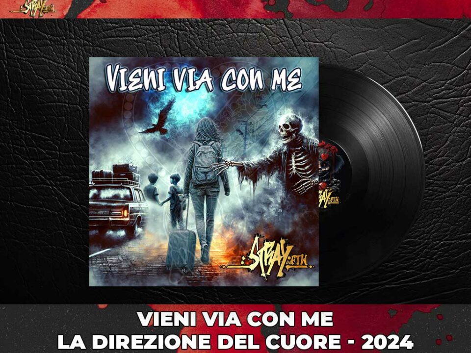 StrayFtW Vieni via con me La direzione del Cuore 2024