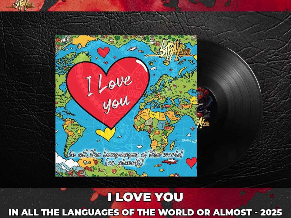 StrayFtW - I Love You in all the languages ​​of the world (or almost) - 2025