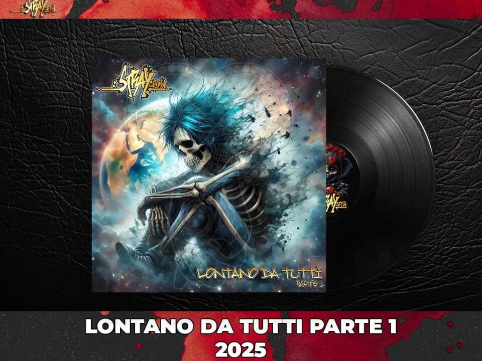 Lontano da tutti parte 1 strayftw 2025