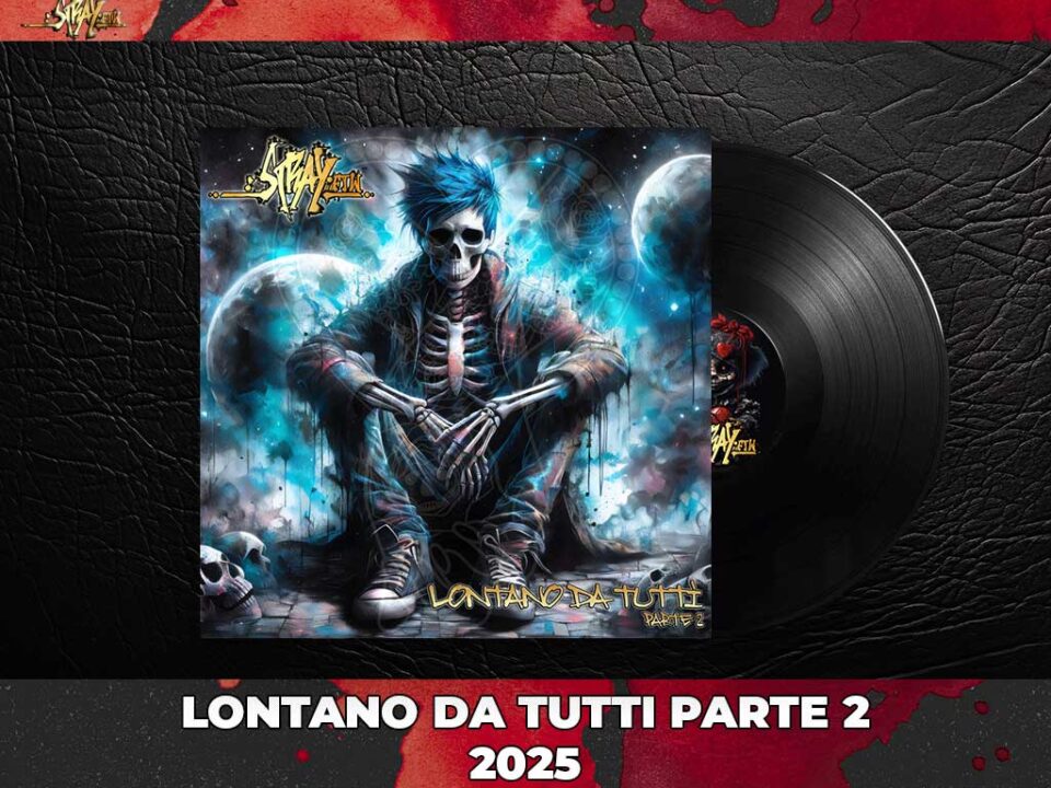 Lontano da tutti parte 2 strayftw 2025