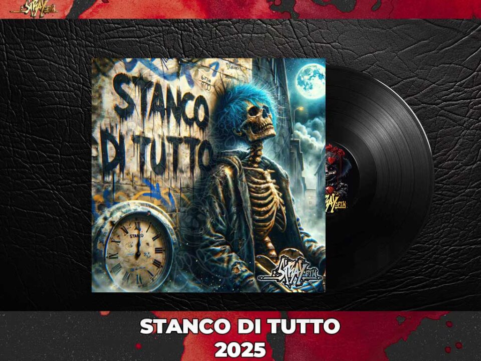 Stanco di Tutto StrayFtW 2025