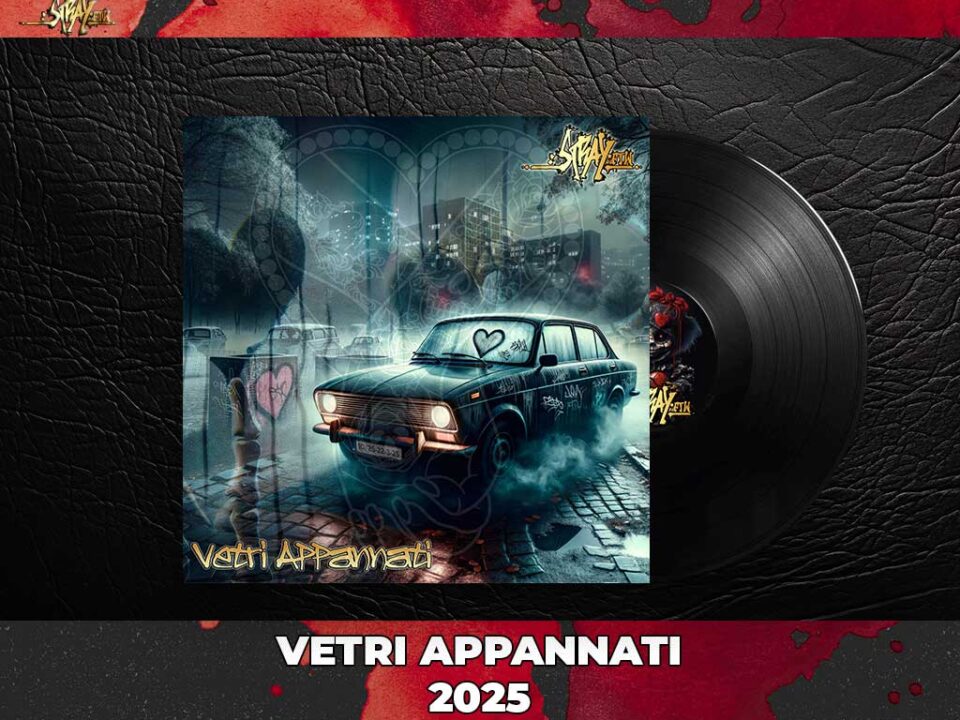 Vetri Appannati - StrayFtW - 2025